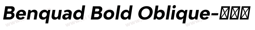 Benquad Bold Oblique字体转换